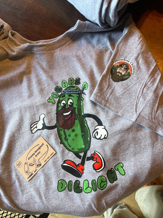 You are a dillight Tshirt
